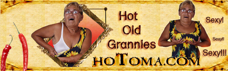 Mature Omas - Granny Porn at Hot Oma - Old Granny - Mature Porn Sites